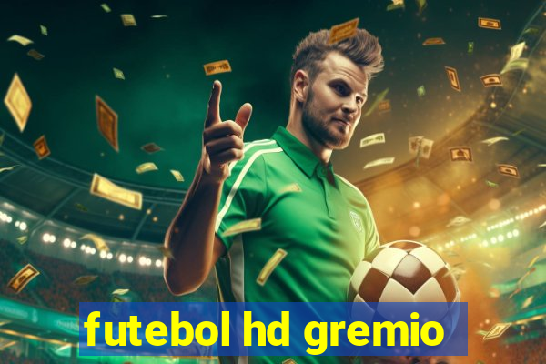 futebol hd gremio